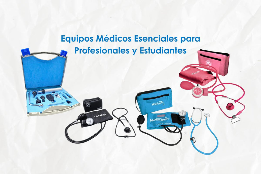 Equipos Médicos Esenciales para Profesionales y Estudiantes
